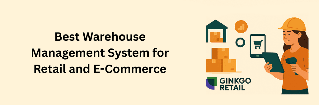 Illustration of a female warehouse worker in an orange shirt and hard hat holding a tablet and barcode scanner, with stacked boxes, a warehouse icon, e-commerce cart symbol, bar chart, and the Ginkgo Retail logo, representing the best WMS for retail and e-commerce.