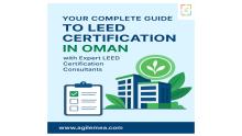 A detailed guide explaining the importance of LEED Certification in Oman and the critical role of LEED Certification Consultants in achieving green building excellence. Includes benefits, processes, and expert insights.