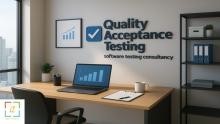 A detailed guide explaining how Quality Acceptance Testing (QAT) and expert software testing consultancy services help organizations improve product reliability, enhance user experience, and achieve faster, higher-quality digital releases.