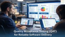 Quality Acceptance Testing and software testing consultancy ensuring defect-free applications