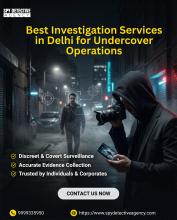  Best Investigation Services in Delhi for Undercover Operations