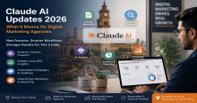 Claude AI 2026 Updates: What Digital Marketing Agencies in Lucknow Need to Know