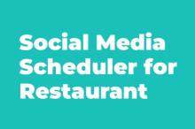 restaurant social media scheduler, automated posts for menu items & specials