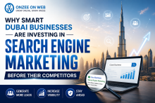Why Smart Dubai Businesses Are Investing in Search Engine Marketing Before Their Competitors