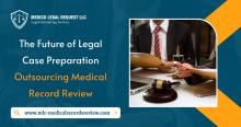 Outsourcing medical record review