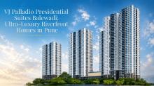 Palladio Presidential Suites Balewadi 