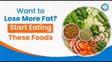 Healthy Foods to Eat for Sustainable Fat Loss
