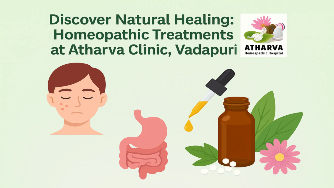 Discover Natural Healing: Homeopathic Treatments at Atharva Clinic, Vadapuri