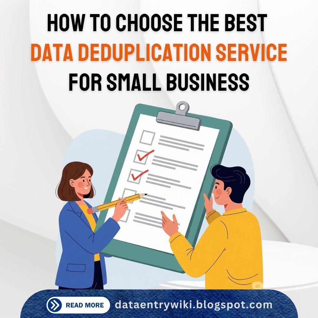 How To Choose The Best Data Deduplication Service For Small Business