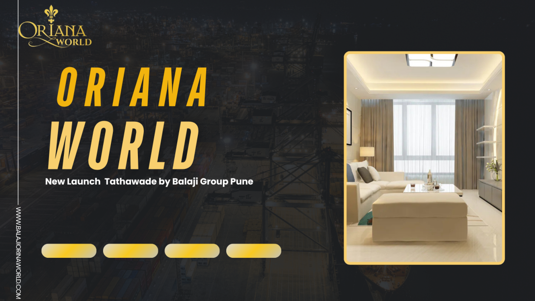Promotional banner for Oriana World in Tathawade, Pune, highlighting spacious 1, 2, and 3 BHK flats, with a luxurious gold design and elegant typography.