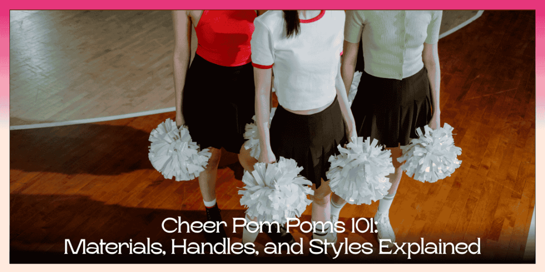 Cheer Pom Poms 101