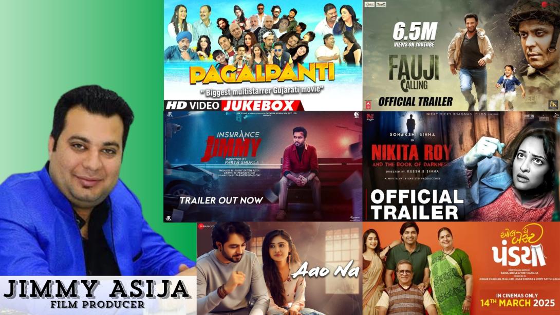 Jimmy Asija film producer, Jimmy Asija Call Center, Jimmy Asija Bollywood movies, Fauji Calling producer, Pagalpanti producer, Nikita Roy movie producer, Insurance Jimmy film, All The Best Pandya producer, Aao Na song producer, Bollywood producers list, Indian film producer