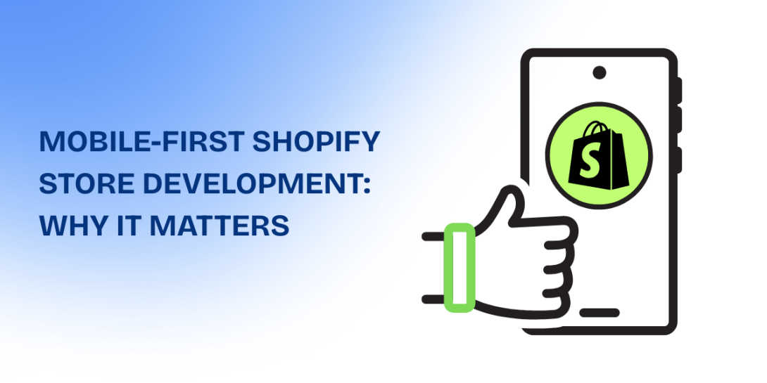 Mobile friendly shopify store development
