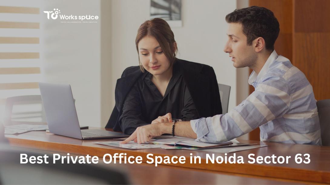 BestPrivateOfficeSpaceinNoidaSector63