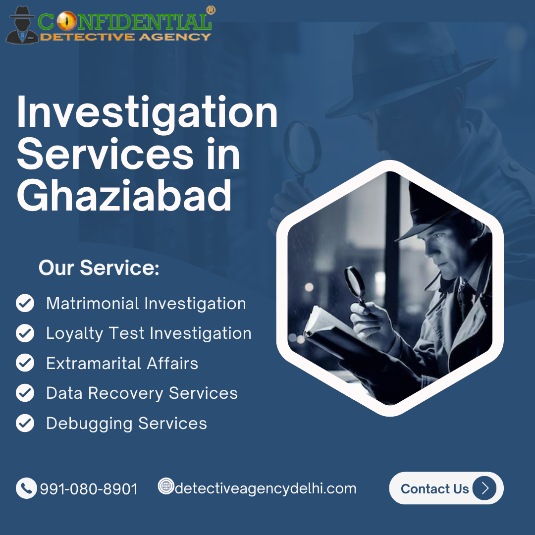 Investigation services in Ghaziabad