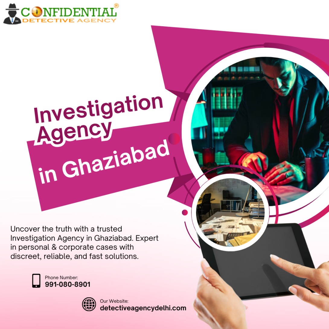 Investigation agency in Ghaziabad