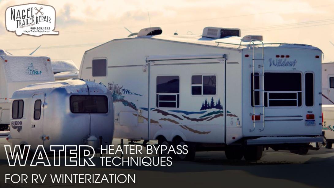 Water Heater Bypass Techniques for RV Winterization