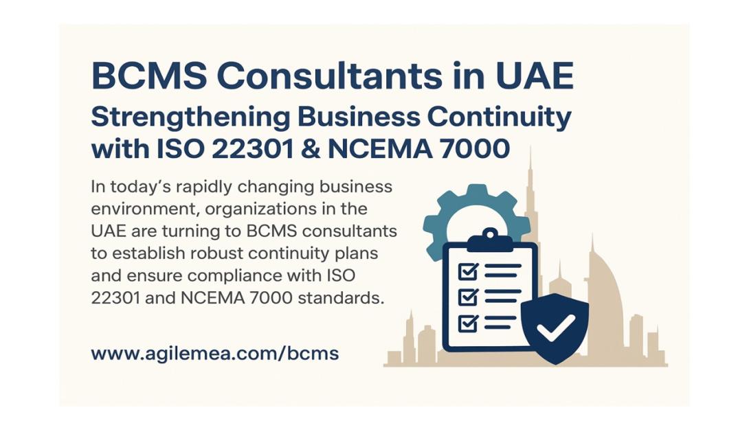 A complete guide explaining the importance of BCMS consultants in UAE, how ISO 22301 strengthens continuity planning, and why organizations must align with NCEMA 7000 standards. Ideal for UAE businesses aiming to enhance resilience and compliance.
