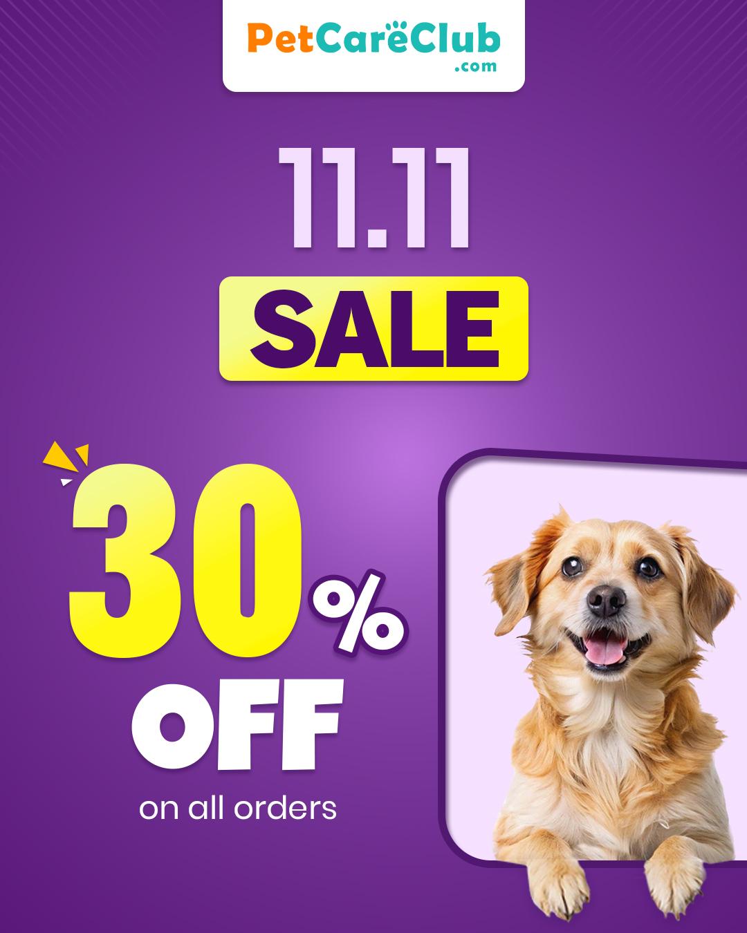 11:11 Sale: Get 30% OFF on All Pet Care Products at PetCareClub!