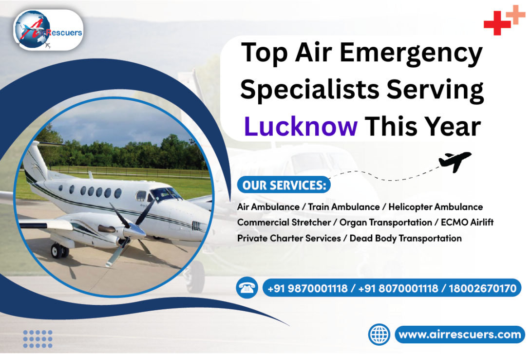 Top Air Emergency Specialists Serving Lucknow This Year