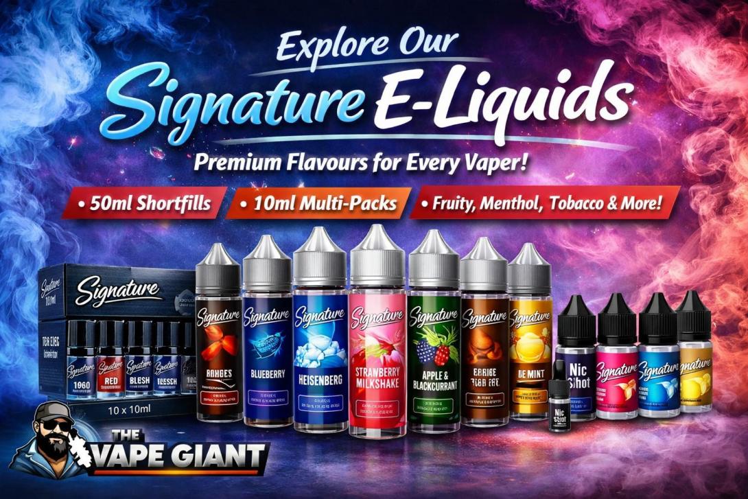Signature E-liquids, Signature e liquids UK, Signature vape juice, Signature shortfill e liquids, Signature 50ml e liquids, Signature 10ml e liquids, premium vape juice UK, vape e liquids UK, fruit vape flavours, menthol e liquids, tobacco vape juice, nicotine free vape juice