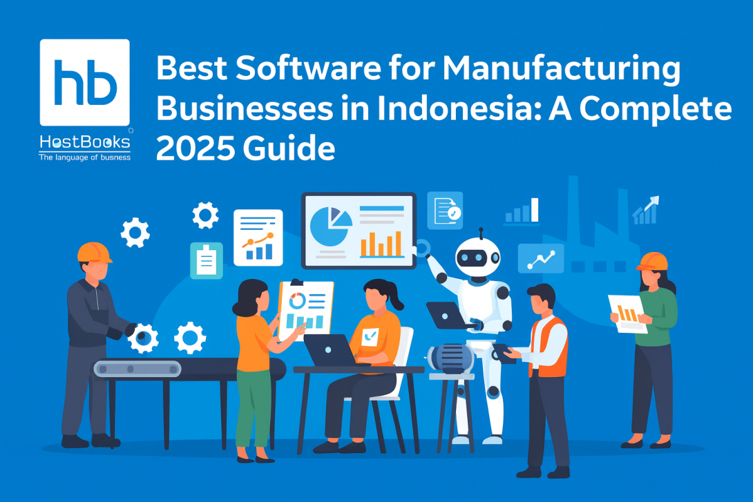 A blue-themed HostBooks banner featuring the HostBooks logo on the top left and the title ‘Best Software for Manufacturing Businesses in Indonesia: A Complete 2025 Guide’ displayed horizontally. The illustration shows multiple workers, engineers, and a robot collaborating around charts, dashboards, production equipment, and manufacturing icons. Elements include conveyor belts, gears, digital screens with analytics, and factory graphics, creating a modern and attractive manufacturing technology scene. 