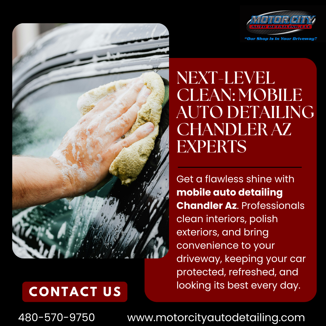 Mobile Auto Detailing Chandler Az