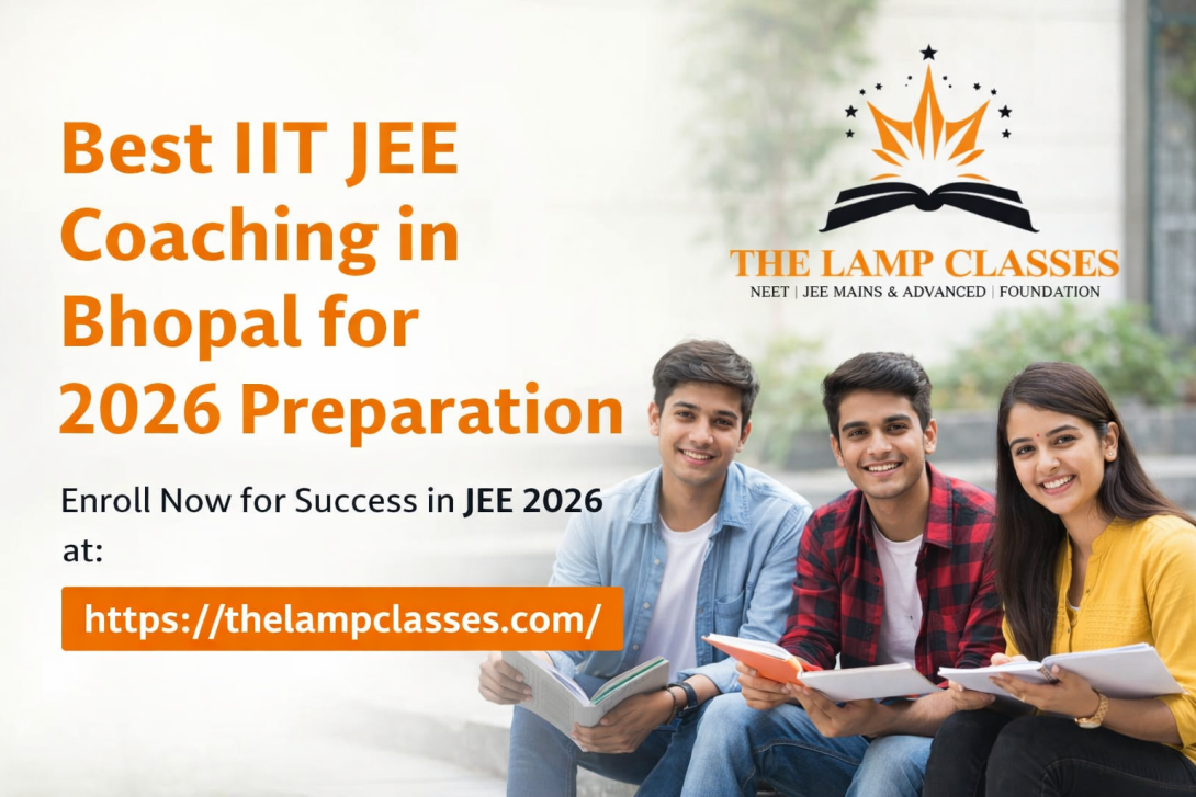 Why Students Choose the Best IIT JEE Coaching in Bhopal for 2026 Preparation