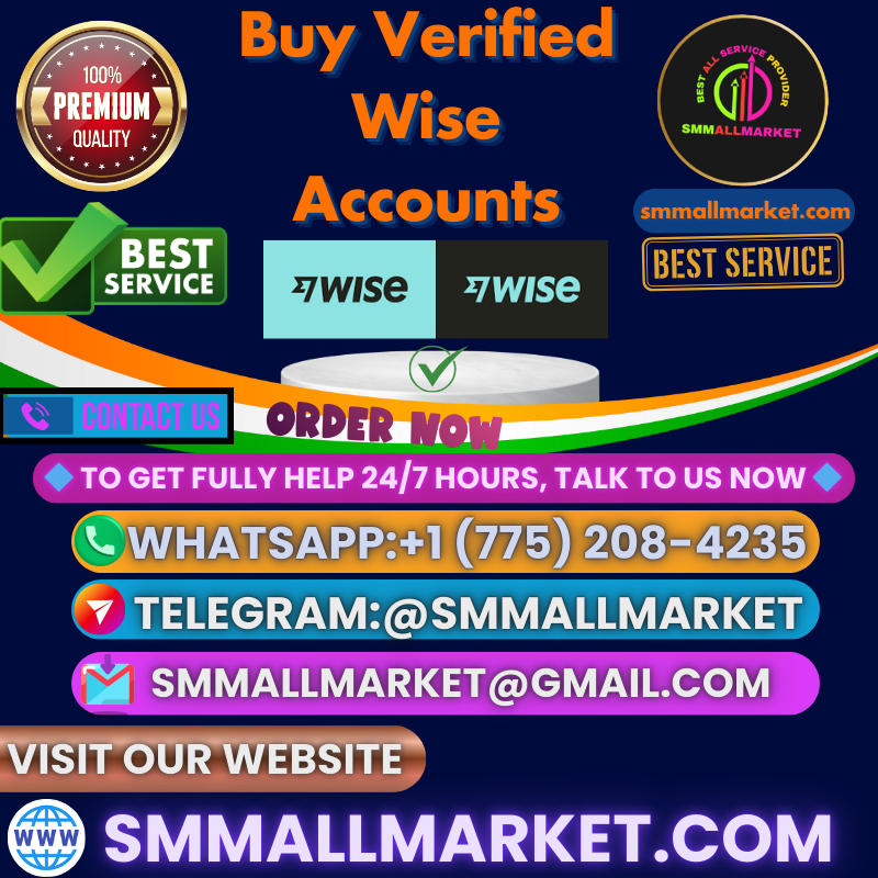 The Complete Guide to Buying Verified Wise Accounts ...