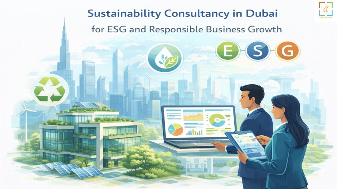 Sustainability consultancy in Dubai supporting ESG integration and sustainable business practices