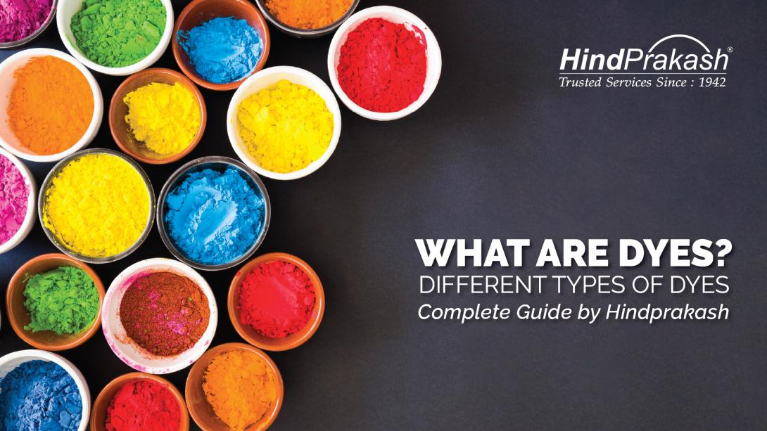 What Are Dyes