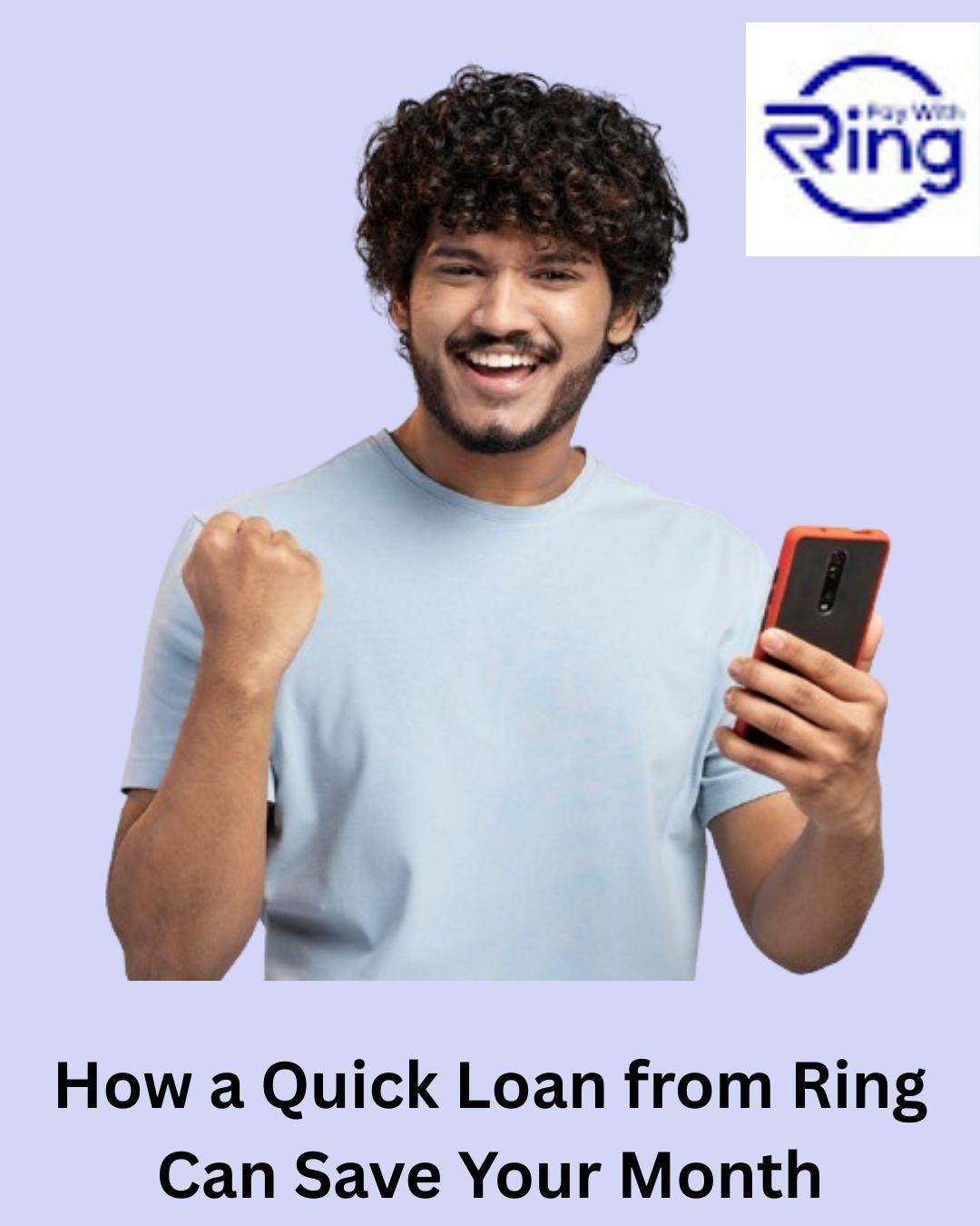 How a Quick Loan from Ring Can Save Your Month