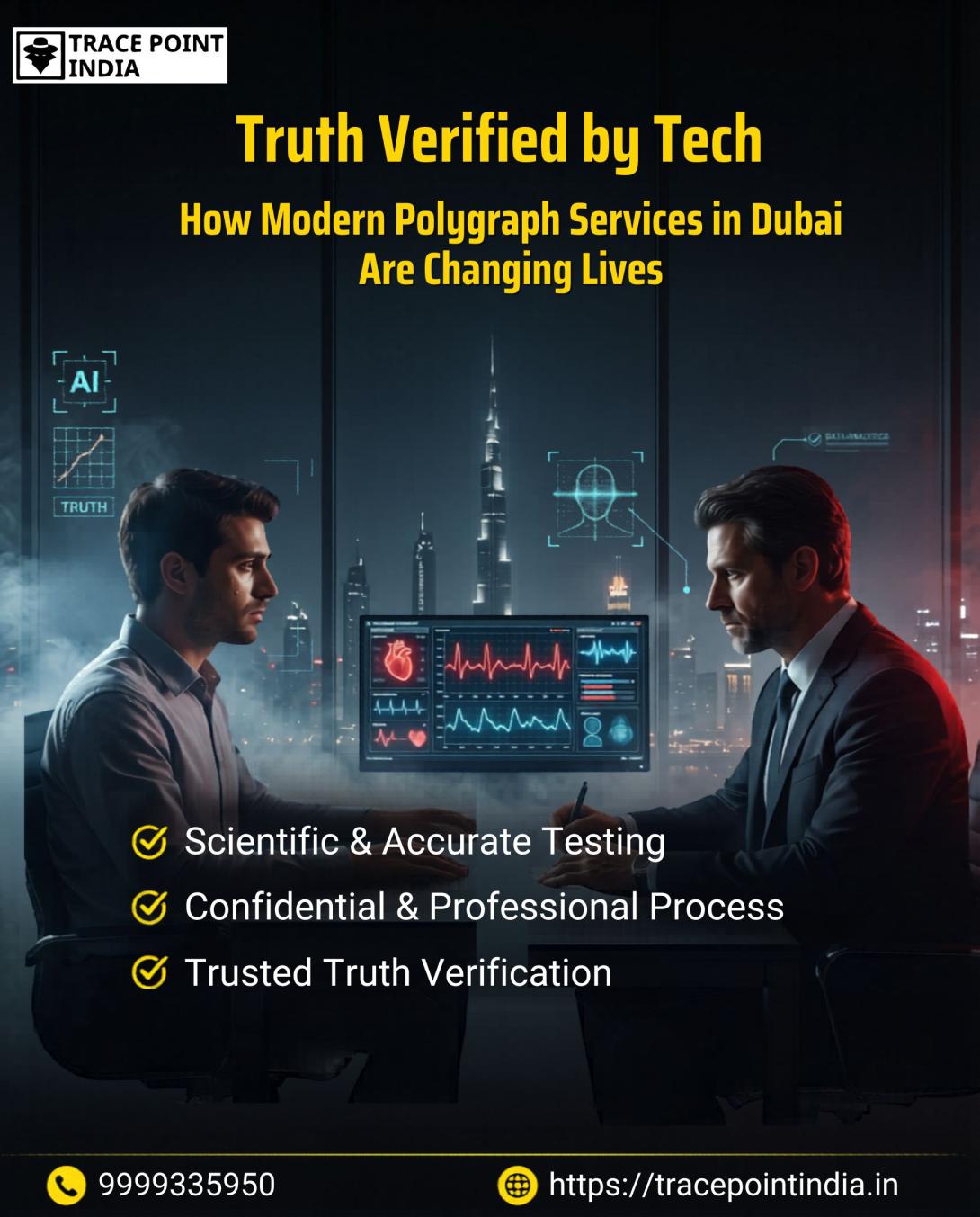 How Modern Polygraph Services in Dubai are Changing Lives of People