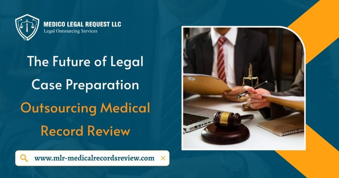 Outsourcing medical record review