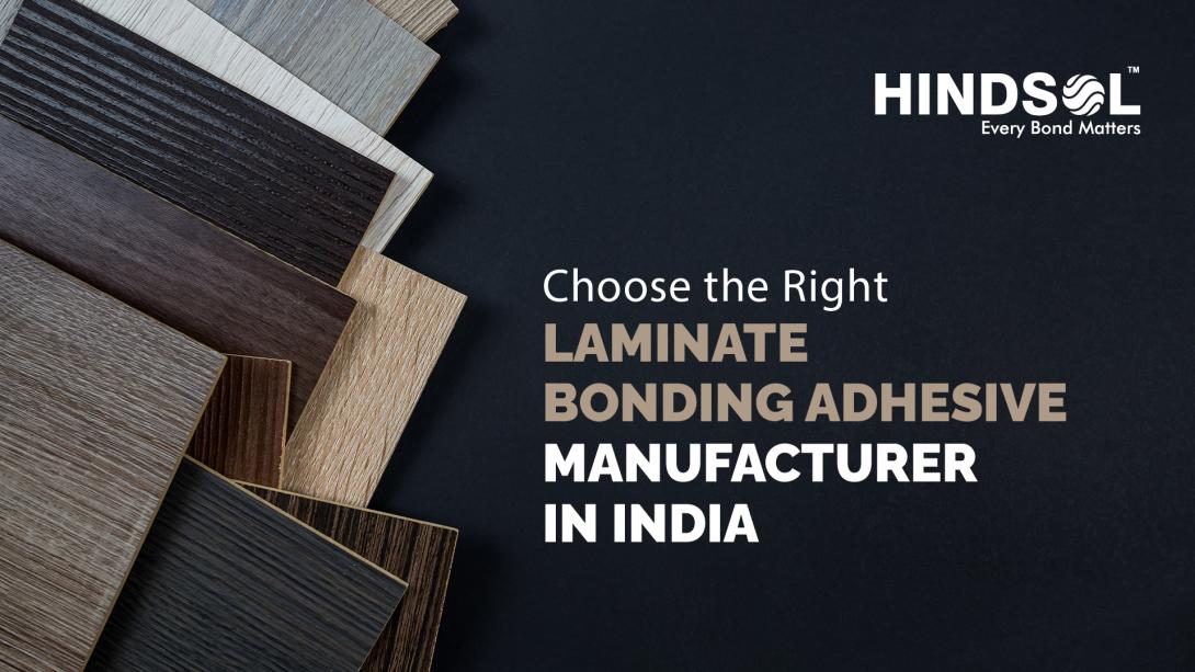 Laminate Bonding Adhesive Manufacturer in India